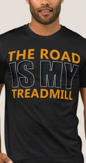 The Road Is My Treadmill Men's Shirt