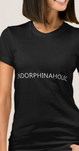 Endorphinaholic Women's Shirt
