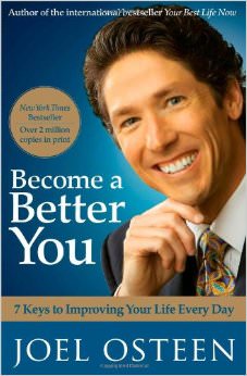 Become a Better You : 7 Keys to Improving Your Life Every Day<br />