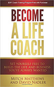 Become a Life Coach : Build the Life and Business You've Always Wanted<br />