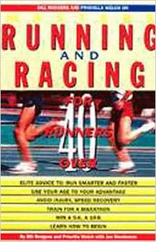 Bill Rodgers and Priscilla Welch on Master's Running and Racing :  - by Priscilla Welch