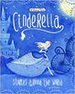 Cinderella Stories Around the World : 4 Beloved Tales (Multicultural Fairy Tales) - on Cinderella