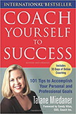 Coach Yourself to Success : 101 Tips from a Personal Coach for Reaching Your Goals at Work and in Life<br />