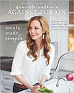Danielle Walker's Against All Grain : Meals Made Simple: Gluten-Free, Dairy-Free, and Paleo Recipes to Make Anytime<br />