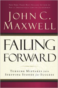 Failing Forward : Turning Mistakes into Stepping Stones for Success<br />