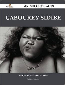 Gabourey Sidibe 66 Success Facts : Everything You Need to Know about Gabourey Sidibe - on Gabourey Sidibe