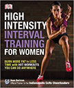 High-Intensity Interval Training for Women : Burn More Fat in Less Time With HIIT Workouts<br />