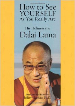 How to See Yourself As You Really Are :  - by Dalai Lama