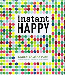 Instant Happy : 10-Second Attitude Makeovers<br />
