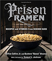 Prison Ramen : Recipes and Stories from Behind Bars<br />