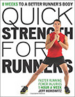 Quick Strength for Runners : 8 Weeks to a Better Runner's Body<br /> - by Jeff Horowitz