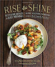 Rise and Shine : Better Breakfasts for Busy Mornings<br />