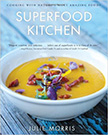 Superfood Kitchen : Cooking with Nature's Most Amazing Foods<br />