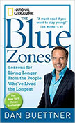 The Blue Zones : Lessons for Living Longer From the People Who've Lived the Longest<br />