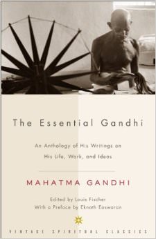 The Essential Gandhi : An Anthology of His Writings on His Life, Work, and Ideas<br />