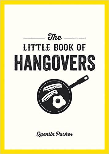 The Little Book of Hangovers : 