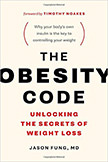 The Obesity Code : Unlocking the Secrets of Weight Loss<br />