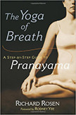 The Yoga of Breath : A Step-by-Step Guide to Pranayama<br />