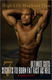 Ultimate Cuts : 7 Secrets To Burn Fat Fast As Hell<br />