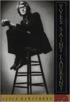 Yves Saint Laurent: A Biography :  - on Yves Saint Laurent