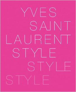 Yves Saint Laurent: Style :  - on Yves Saint Laurent