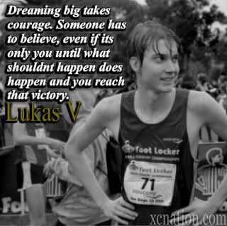 Runner Things #934: Dreaming big takes courage. Someone has to believe, even if its only you until what shouldn't happen does happen and you reach that victory. 