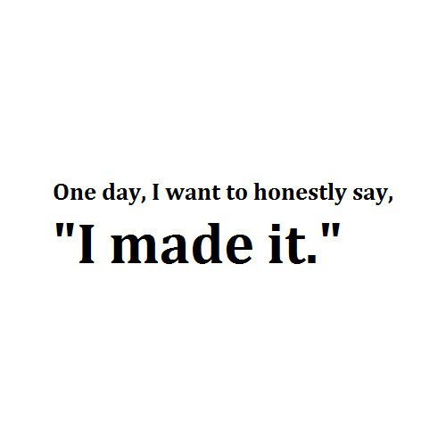 Runner Things #1037: One day, I want to honestly say, "I made it." 