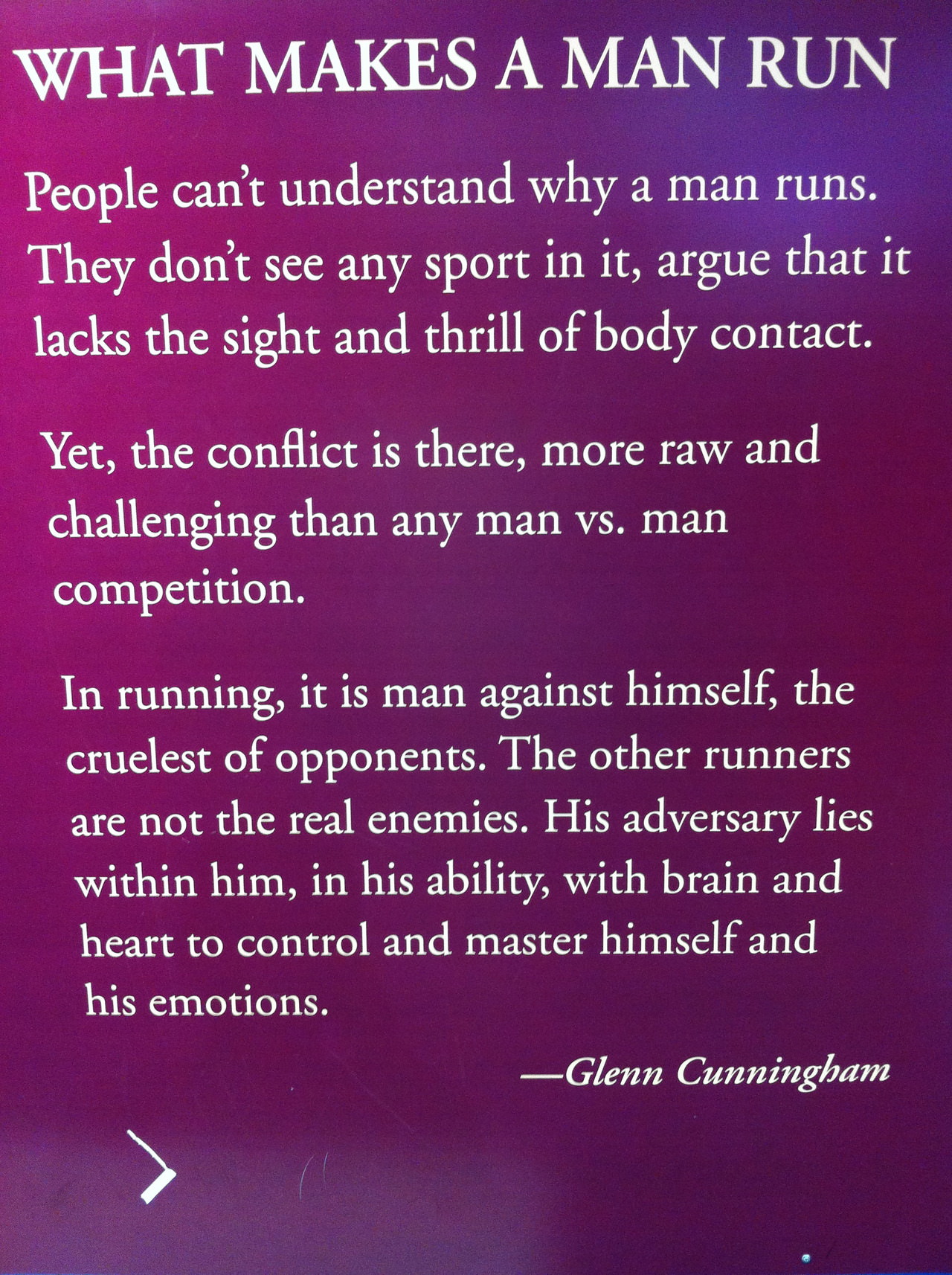 Runner Things #1350: What makes a man run? People can't understand why a man runs. They don't see any sports in it, argue that it lacks the sight and thrill of body contact.