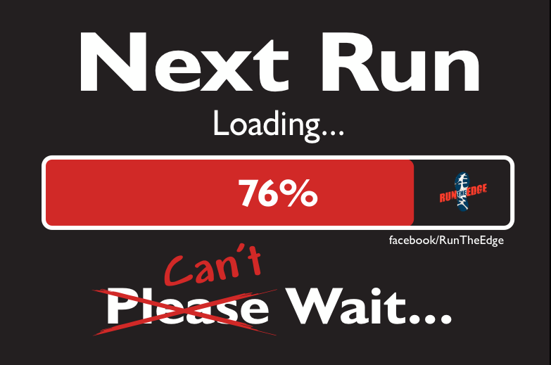 Runner Things #1398: Next run Loading 76% can't wait.