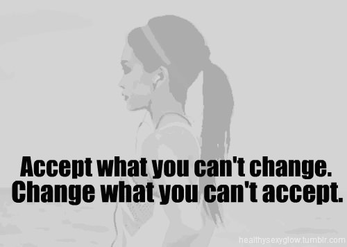 Runner Things #1476: Accept what you can't change and change what you can't accept.