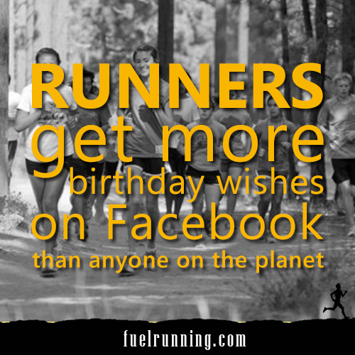 Runner Things #1485: Runners get more birthday wishes on Facebook than anyone on the planet. - fb,running,jeremy-chin