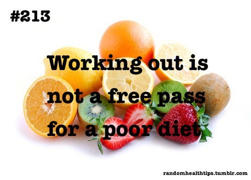 Runner Things #1561: Working out is not a free pass for a poor diet.