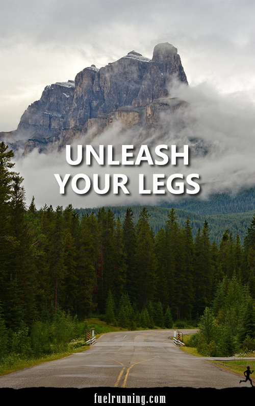 Runner Things #1673: Unleash your legs. - fb,running,unleash-your-legs