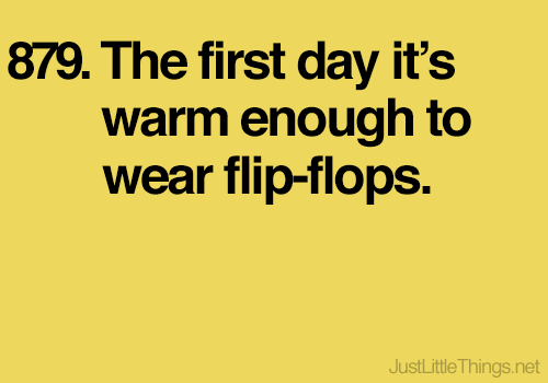 Runner Things #1739: The first day it's warm enough to wear flip- flops