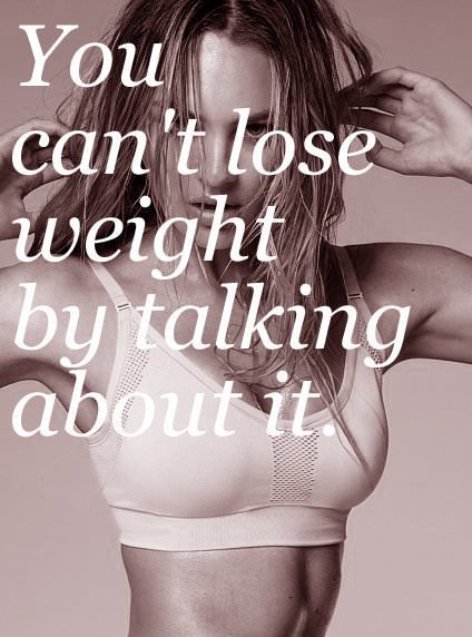 Runner Things #1774: You can't lose weight by talking about it.