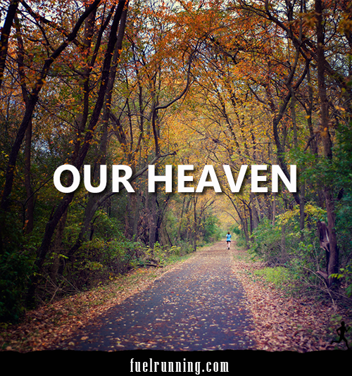 Runner Things #1877: Our heaven. 