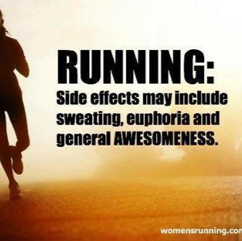 Runner Things #1961: Running: Side effects may include sweating, euphoria, and general awesomeness.