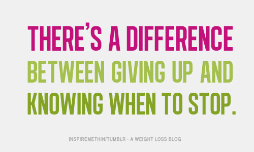 Runner Things #2027: There's a difference between giving up and knowing when to stop.