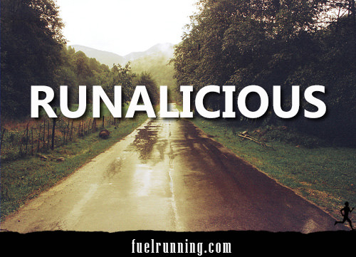 Runner Things #2041: Runalicious.