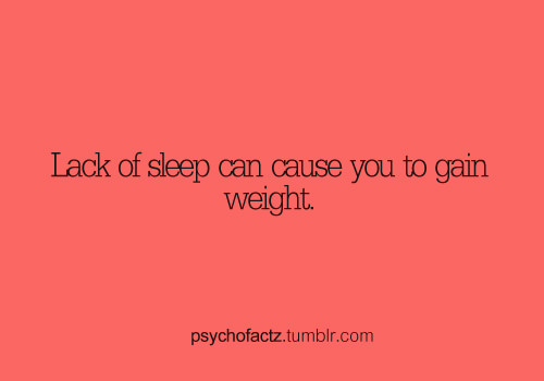 Runner Things #2058: Lack of sleep can cause you to gain weight. - fb,fitness