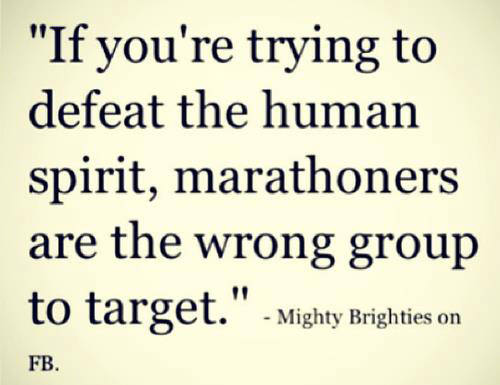 Runner Things #2072: If you're trying to defeat the human spirit, marathoners are the wrong group to target.