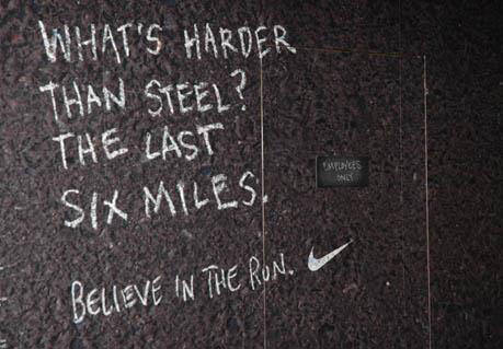 Runner Things #2095: What's harder than steel? The last six miles. Believe in the run.