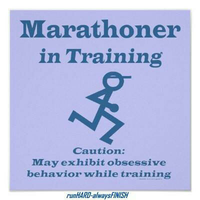 Runner Things #2104: Marathoner in Training. Caution: May exhibit obsessive behaviour while training.