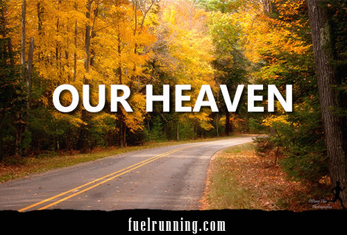 Runner Things #2112: Our heaven