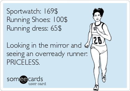 Runner Things #2117: Looking in the mirror and seeing an overready runner: PRICELESS