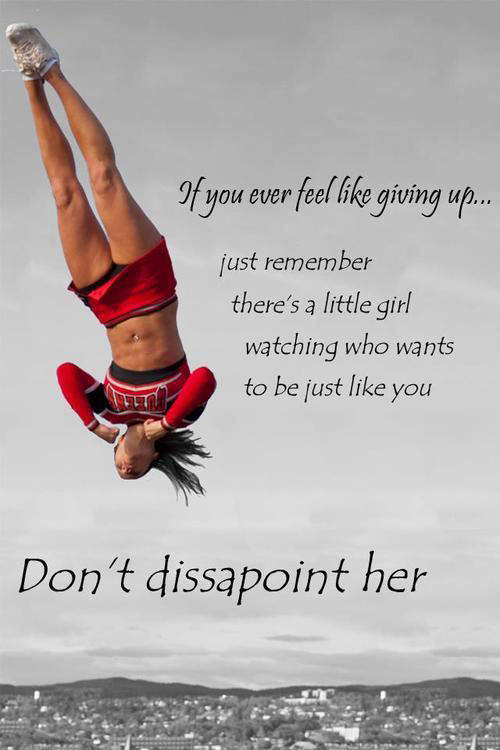 Runner Things #2218: If you ever feel like giving up, just remember there's a little girl watching who wants to be just like you. Don't disappoint her.