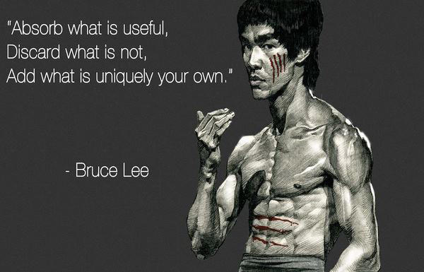 Runner Things #2275: Absorb what is useful. Discard what is not. Add what is uniquely your own. - Bruce Lee - Bruce Lee