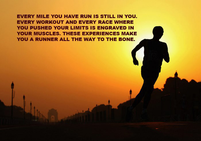 Runner Things #2312: Every mile you have run is still in you. Every workout and every race where you pushed your limits is engraved in your muscles. These experiences make you a runner all the way to the bone.