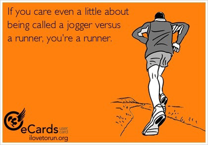 Runner Things #2319: If you care even a little about being called a jogger versus a runner, you're a runner.