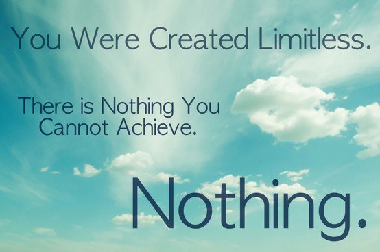 Runner Things #2371: You were created limitless. There is nothing you cannot achieve. Nothing.
